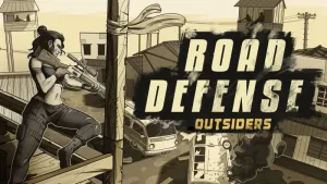 Road Defense: Outsiders