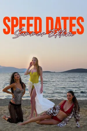 Speed Dates Summer Edition