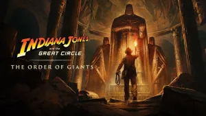 Индиана Джонс и великий круг™: Орден гигантов