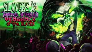Slayers X: Terminal Aftermath: Vengance of the Slayer