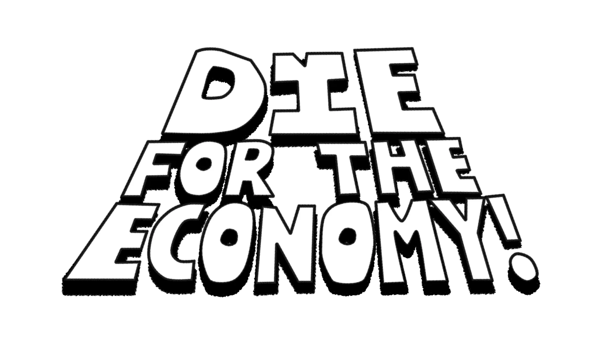 Die for the Economy! — трейлер