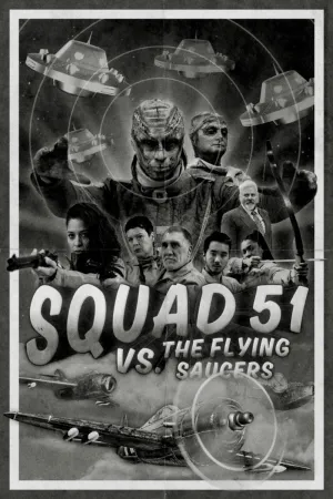 Squad 51 vs. the Flying Saucers