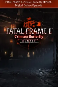 FATAL FRAME II: Crimson Butterfly REMAKE Digital Deluxe Upgrade