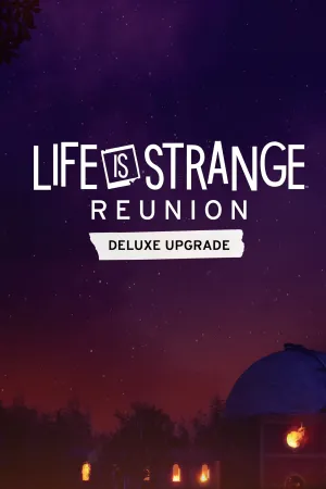 Улучшение до расширенного издания Life is Strange: Reunion