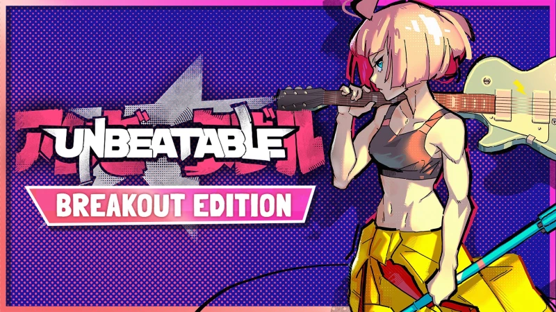 UNBEATABLE - Breakout Edition