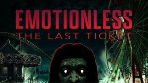 EMOTIONLESS : The Last Ticket