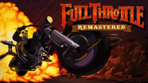 Full Throttle Remastered
