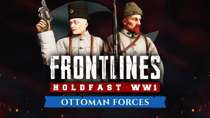 Holdfast: Frontlines WW1 - Ottoman Forces