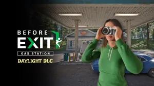 Before Exit: Gas Station - Daylight DLC