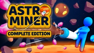 Astro Miner: Complete Edition