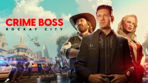 Crime Boss: Rockay City