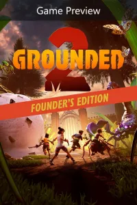 Grounded 2: Founder’s Edition