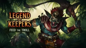 Legend of Keepers: Feed the Troll