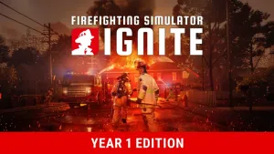Firefighting Simulator: Ignite - Year 1 Edition