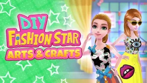 DIY Fashion Star: Arts & Crafts