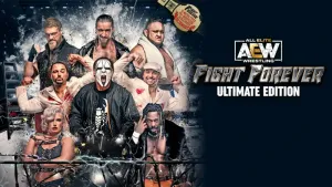 AEW: Fight Forever - Ultimate Edition