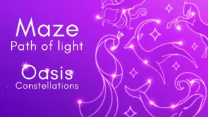 Maze: Path of Light - Oasis Constellations