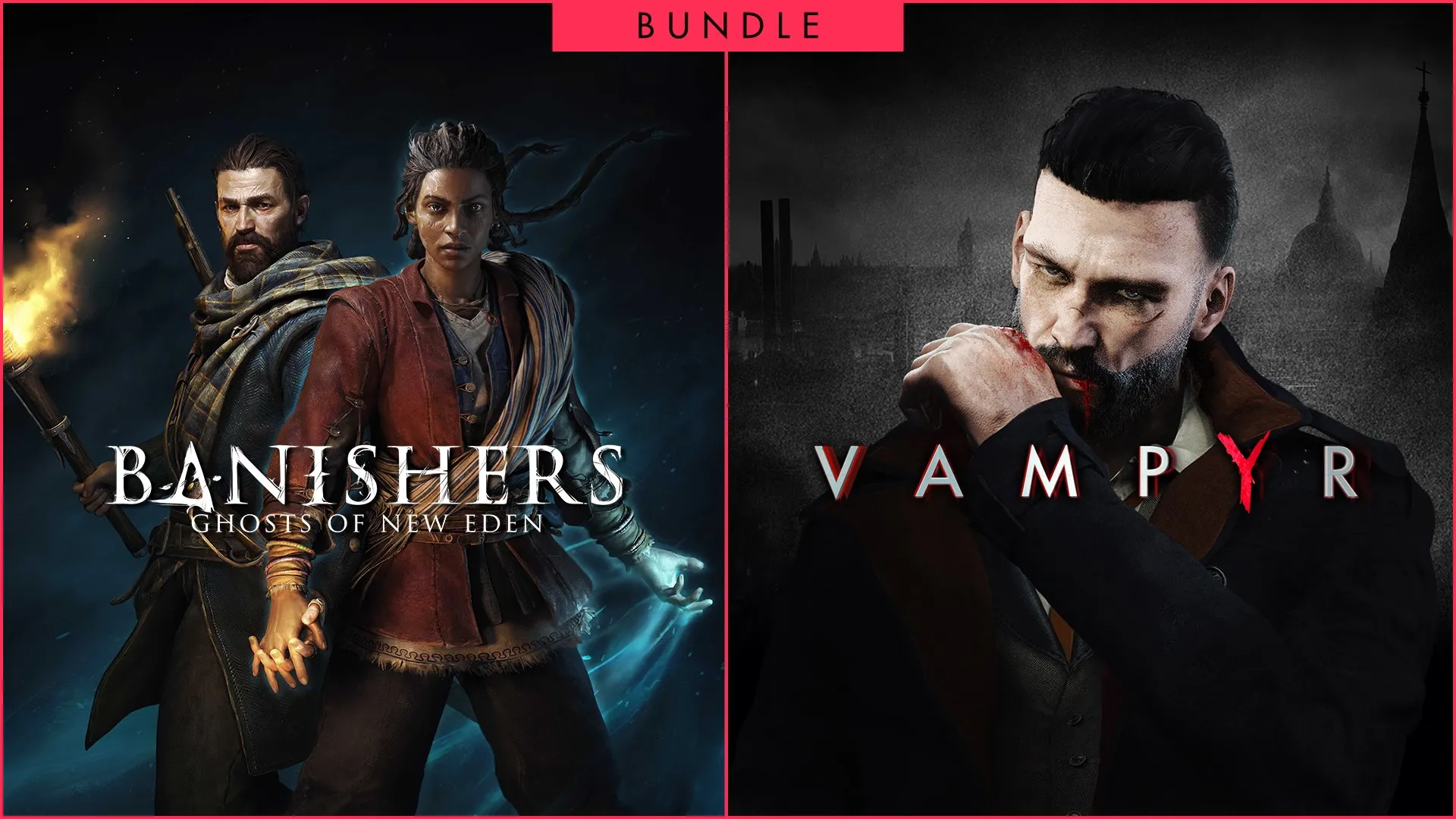 Banishers: Ghosts of New Eden + Vampyr - Bundle