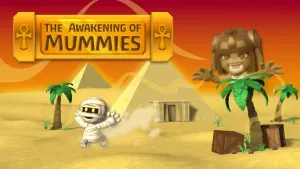 The Awakening of Mummies