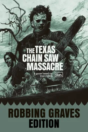 The Texas Chain Saw Massacre - PC Edition - Robbing Graves Edition