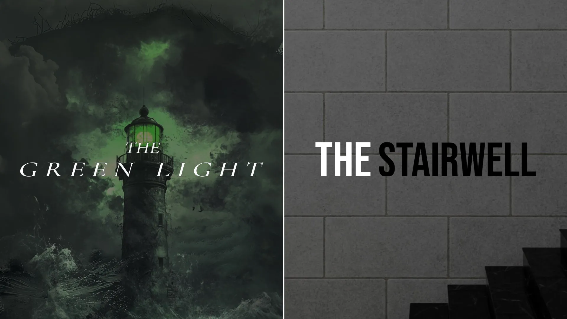The Green Light + The Stairwell