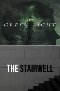 The Green Light + The Stairwell