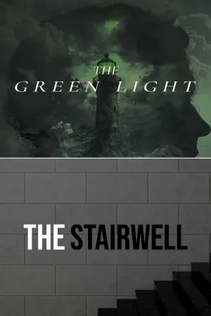 The Green Light + The Stairwell