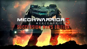 MechWarrior 5: Mercenaries - Succession Wars Edition