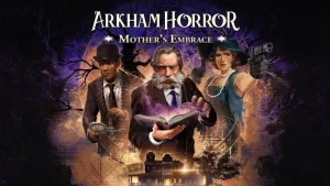Arkham Horror: Mother’s Embrace