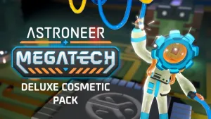 ASTRONEER: Megatech - Deluxe Cosmetic Pack