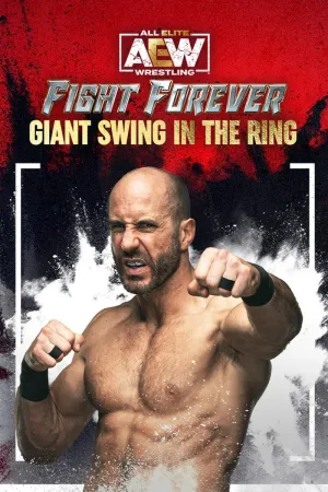 AEW: Fight Forever - Giant Swing in the Ring