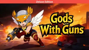 Gods With Guns - Deluxe Edition