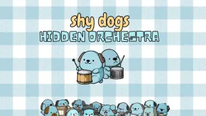 Shy Dogs Hidden Orchestra