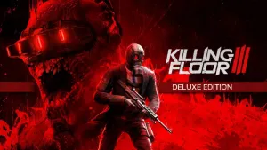 Killing Floor 3 Deluxe Edition