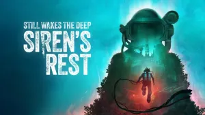 Still Wakes the Deep: Siren’s Rest