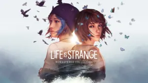 Life is Strange Remastered Collection