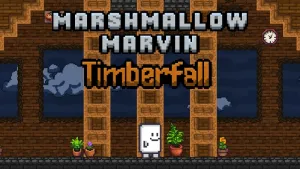 Marshmallow Marvin: Timberfall (Windows)