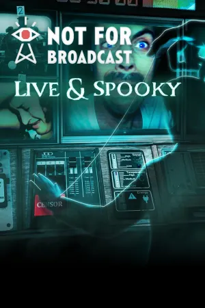 Not For Broadcast: Live and Spooky