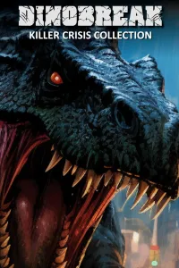 Dinobreak Killer Crisis Collection