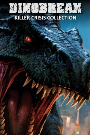 Dinobreak Killer Crisis Collection
