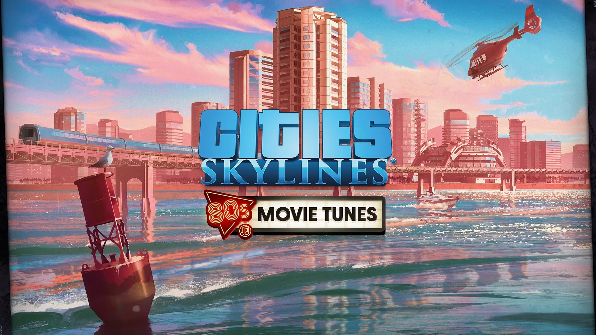 Cities: Skylines - 80's Movies Tunes