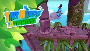 Tiny Hands Adventure