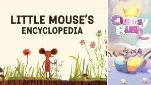 Little Mouse's Encyclopedia + Clumsy Rush