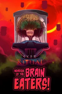 Sker Ritual - Invasion of the Brain Eaters