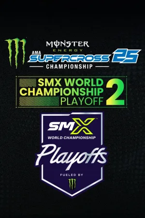 Monster Energy Supercross 25 - SMX World Championship Playoff 2