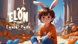 Elon and Friends: Easter Pack