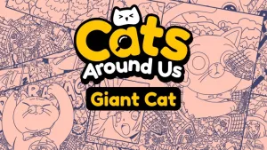 Cats Around Us: Giant Cat