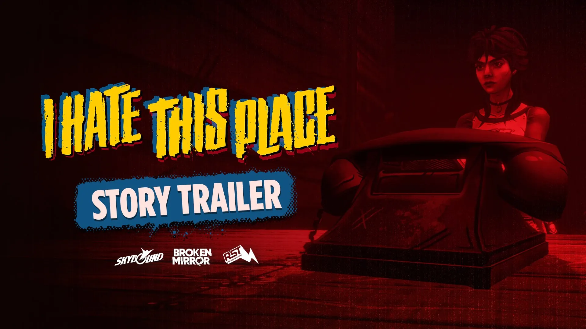 I Hate This Place — трейлер