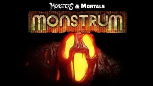 Monsters & Mortals - Monstrum