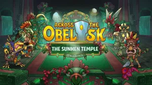 Across the Obelisk: The Sunken Temple